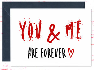 You and Me Are Forever Anniversary Card For Wife, For Husband, Boyfriend Girlfriend, Valentine's Day Card (AC1086)