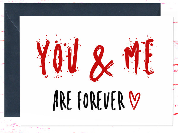 You and Me Are Forever Anniversary Card For Wife, For Husband, Boyfriend Girlfriend, Valentine's Day Card (AC1086)