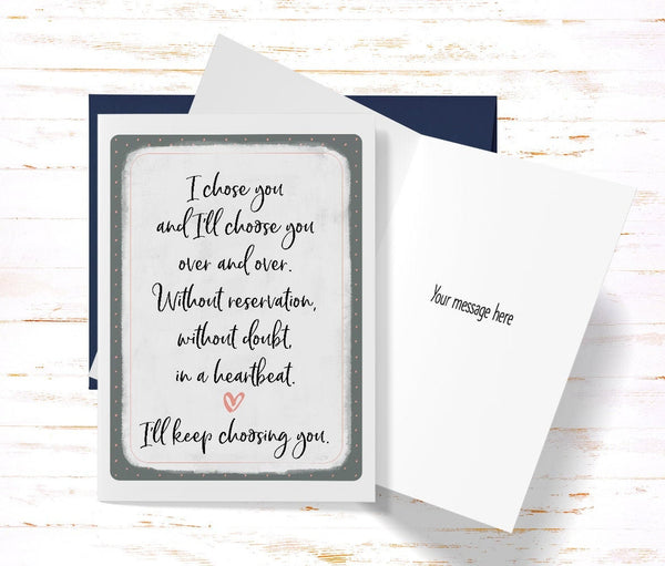 Valentine's Day Card , I Chose You Card for Her, Husband or Wife, Card for Boyfriend or Girlfriend Sentimental Anniversary (AC1266)